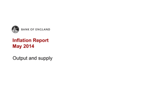 Inflation Report May 2014 Output and supply