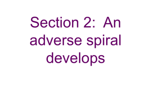 2 An adverse spiral develops