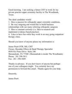Good morning.  I am seeking a future CHT to... private practice upper extremity facility in The Woodlands,