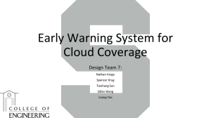 Early Warning System for Cloud Coverage Design Team 7: Nathan Vargo