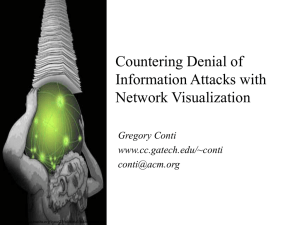 Countering Denial of Information Attacks with Network Visualization Gregory Conti