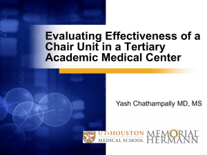 Evaluating Effectiveness of a Chair Unit in a Tertiary Academic Medical Center