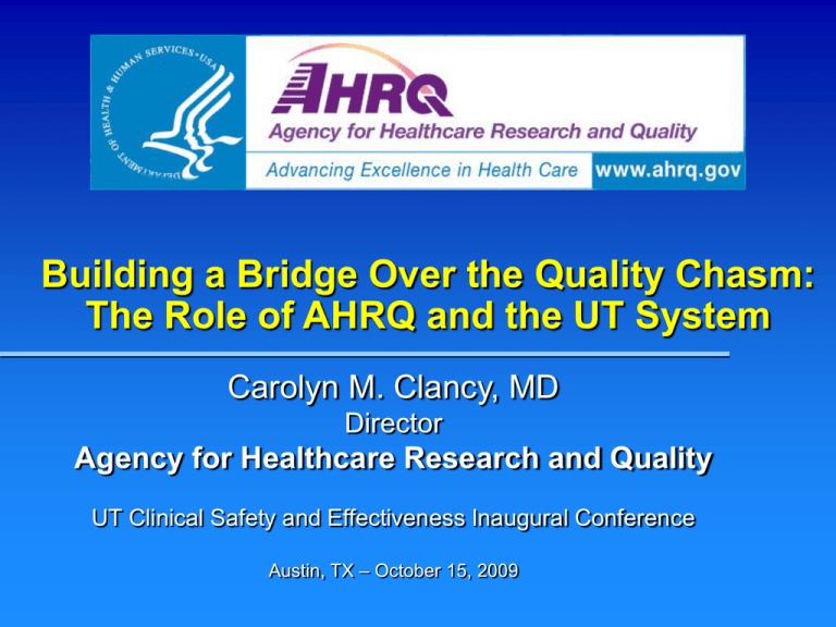 The Role Of AHRQ And The UT System