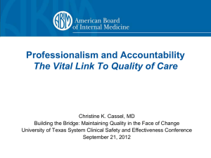 Professionalism and Accountability The Vital Link To Quality of Care-Cassel Presentation