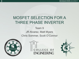 MOSFET SELECTION FOR A THREE PHASE INVERTER Team 9 JR Alvarez, Matt Myers