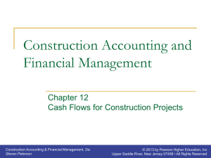 Chapter 12 - Cash Flows for Construction Projects.ppt