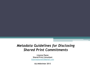 Metadata Guidelines for Disclosing Shared Print Commitments (Lizanne Payne, OCLC)