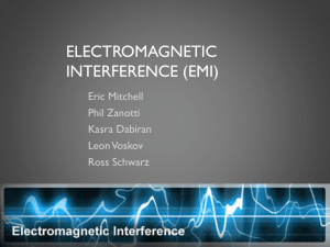 ELECTROMAGNETIC INTERFERENCE (EMI) Eric Mitchell Phil Zanotti