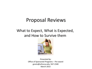 Proposal Reviews What to Expect, What is Expected, Presented by: