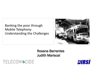 “Banking the Poor through Mobile Telephony: Understanding the Challenges for Expanding Mobile-Based Financial Services in Latin America”