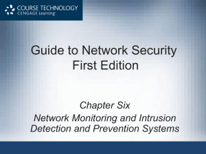 Chapter 6 - Network Monitoring and Intrusion Detection and Prevention Systems