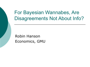 For Bayesian Wannabees, Are Disagreements not About Information?
