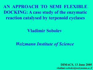 An Approach to Semi Flexible Docking: a Case Study of the Enzymatic