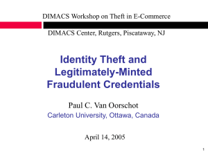 Identity Theft and Legitimately - Minted Fraudulent Credentials