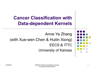 Cancer Classification with Data-dependent Kernels