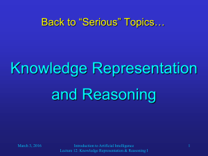Knowledge Representation and Reasoning Back to “Serious” Topics…