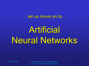 Artificial Neural Networks … let us move on to… March 31, 2016