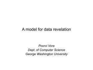 A model for data revelation Poorvi Vora Dept. of Computer Science