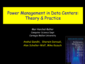 Power Management in Data Centers:Theory & Practice