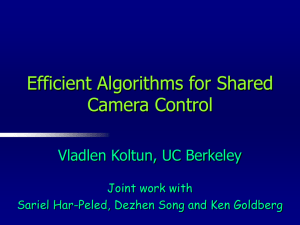 Efficient Algorithms for Shared Camera Control