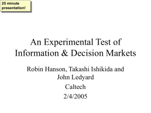 An Experimental Test of Information and Decision Markets