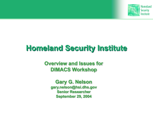 Homeland Security Institute: Overview and Issues for the DIMACS Workshop