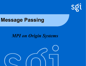 Message Passing MPI on Origin Systems TM