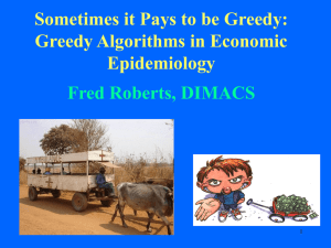 Sometimes it Pays to be Greedy: Greedy Algorithms in Economic Epidemiology