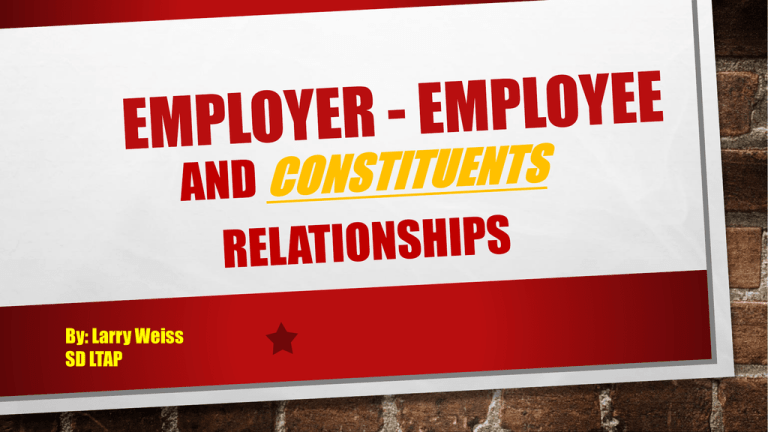 Employer Employee And Constituents Relationships