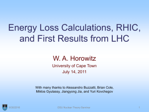 Energy Loss Calculations, RHIC, and First Results from LHC