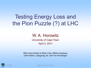 Testing Energy Loss and the Pion Puzzle (?) at LHC