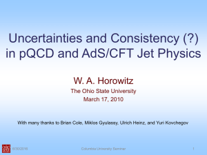 Uncertainies and Consistency (?) in pQCD and AdS/CFT Jet Physics