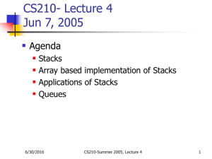 CS210- Lecture 4 Jun 7, 2005  Agenda