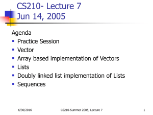 CS210- Lecture 7 Jun 14, 2005 