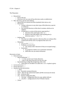 IT 244 – Chapter 4  The Filesystem: Hierarchical