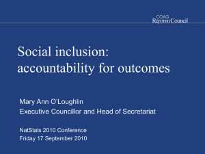 Social inclusion: accountability for outcomes Mary Ann O’Loughlin