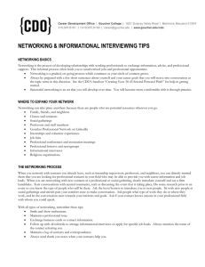 NETWORKING &amp; INFORMATIONAL INTERVIEWING TIPS NETWORKING BASICS