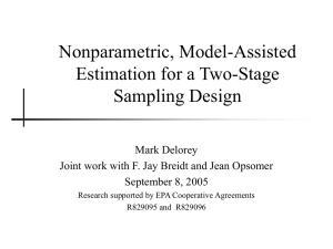 Nonparametric, Model-Assisted Estimation for a Two-Stage Sampling Design Mark Delorey