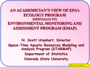AN ACADEMICIAN’S VIEW OF EPA’s ECOLOGY PROGRAM ENVIRONMENTAL MONITORING AND ASSESSMENT PROGRAM (EMAP)