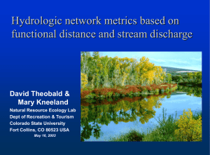 Hydrologic network metrics based on functional distance and stream discharge Mary Kneeland
