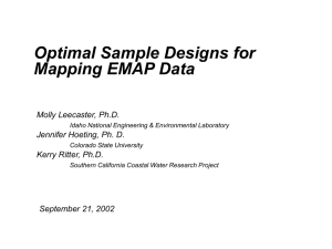 Optimal Sample Designs for Mapping EMAP Data Molly Leecaster, Ph.D.