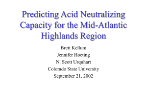 Predicting Acid Neutralizing Capacity for the Mid-Atlantic Highlands Region Brett Kellum