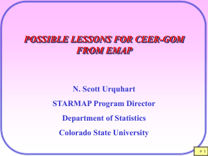 POSSIBLE LESSONS FOR CEER-GOM FROM EMAP N. Scott Urquhart STARMAP Program Director