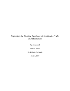 Exploring the Positive Emotions of Gratitude, Pride, and Happiness Aga Grzeszczak
