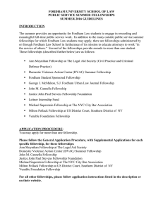 FORDHAM UNIVERSITY SCHOOL OF LAW PUBLIC SERVICE SUMMER FELLOWSHIPS SUMMER 2016 GUIDELINES INTRODUCTION