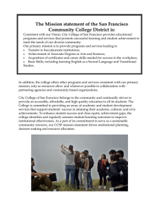 The Mission statement of the San Francisco Community College District is: