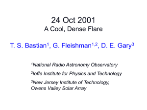 24 Oct 2001 A Cool, Dense Flare T. S. Bastian , G. Fleishman