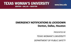 EMERGENCY NOTIFICATIONS &amp; LOCKDOWN Denton, Dallas, Houston TEXAS WOMAN’S UNIVERSITY