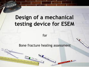 Design of a mechanical testing device for ESEM for Bone fracture healing assessment