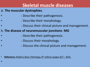 Skeletal muscular disease- dystrophy